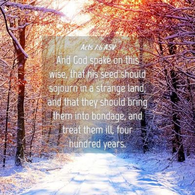 Picture 04 - Acts 7:6 ASV - And God spake on this wise, that his seed should - Bible Verse Picture