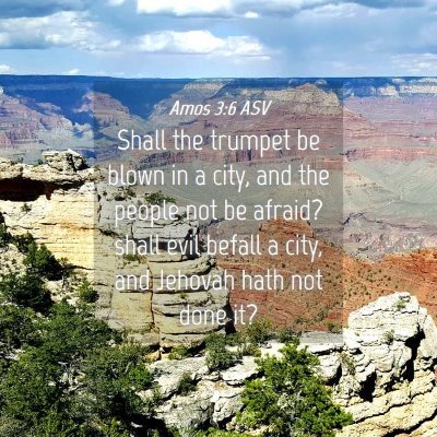 Picture 04 - Amos 3:6 ASV - Shall the trumpet be blown in a city, and the - Bible Verse Picture