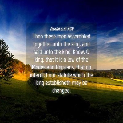 Picture 04 - Daniel 6:15 ASV - Then these men assembled together unto the king, - Bible Verse Picture