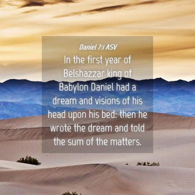 Picture 04 - Daniel 7:1 ASV - In the first year of Belshazzar king of Babylon - Bible Verse Picture
