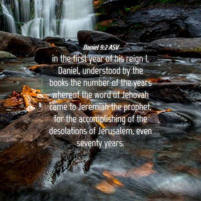 Picture 04 - Daniel 9:2 ASV - in the first year of his reign I, Daniel, - Bible Verse Picture