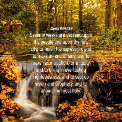 Picture 04 - Daniel 9:24 ASV - Seventy weeks are decreed upon thy people and - Bible Verse Picture