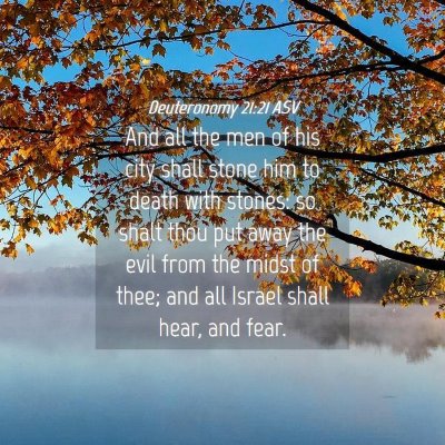 Picture 04 - Deuteronomy 21:21 ASV - And all the men of his city shall stone him to - Bible Verse Picture