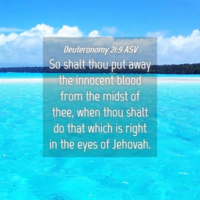 Picture 04 - Deuteronomy 21:9 ASV - So shalt thou put away the innocent blood from - Bible Verse Picture