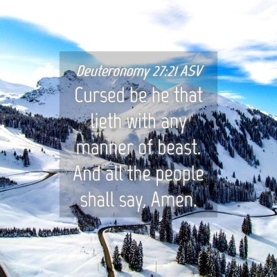 Picture 04 - Deuteronomy 27:21 ASV - Cursed be he that lieth with any manner of beast. - Bible Verse Picture