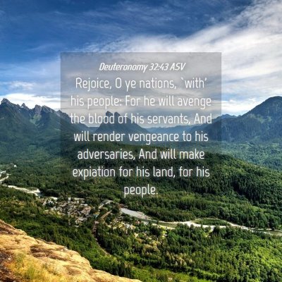 Picture 04 - Deuteronomy 32:43 ASV - Rejoice, O ye nations, `with' his people: For he - Bible Verse Picture