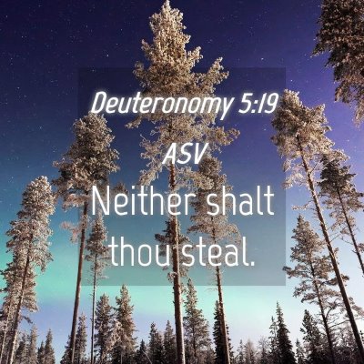 Picture 04 - Deuteronomy 5:19 ASV - Neither shalt thou - Bible Verse Picture