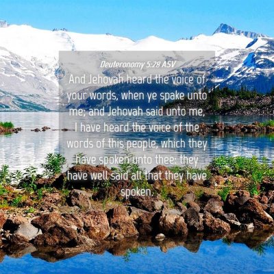 Picture 04 - Deuteronomy 5:28 ASV - And Jehovah heard the voice of your words, when - Bible Verse Picture