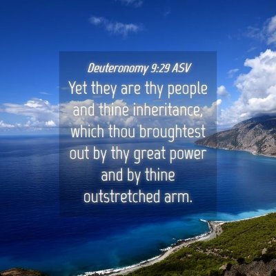 Picture 04 - Deuteronomy 9:29 ASV - Yet they are thy people and thine inheritance, - Bible Verse Picture
