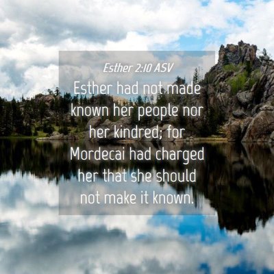 Picture 04 - Esther 2:10 ASV - Esther had not made known her people nor her - Bible Verse Picture