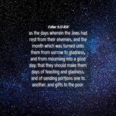 Picture 04 - Esther 9:22 ASV - as the days wherein the Jews had rest from their - Bible Verse Picture
