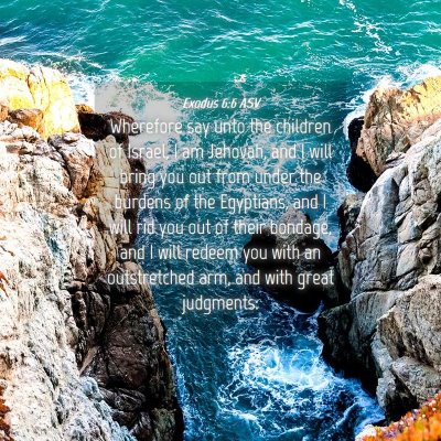 Picture 04 - Exodus 6:6 ASV - Wherefore say unto the children of Israel, I am - Bible Verse Picture