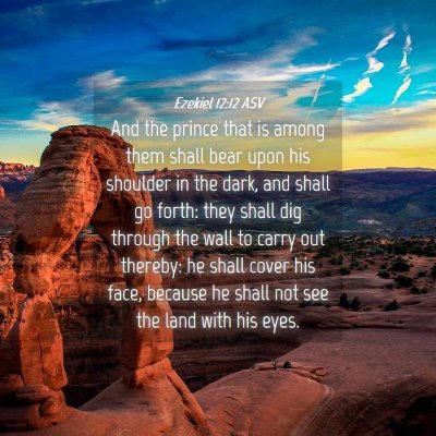 Picture 04 - Ezekiel 12:12 ASV - And the prince that is among them shall bear upon - Bible Verse Picture