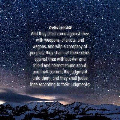 Picture 04 - Ezekiel 23:24 ASV - And they shall come against thee with weapons, - Bible Verse Picture