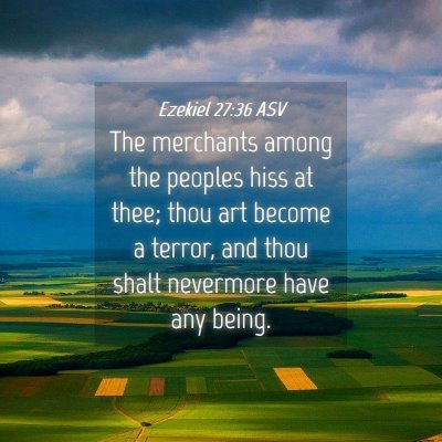Picture 04 - Ezekiel 27:36 ASV - The merchants among the peoples hiss at thee; - Bible Verse Picture