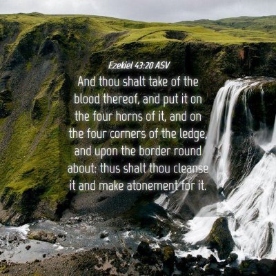 Picture 04 - Ezekiel 43:20 ASV - And thou shalt take of the blood thereof, and put - Bible Verse Picture