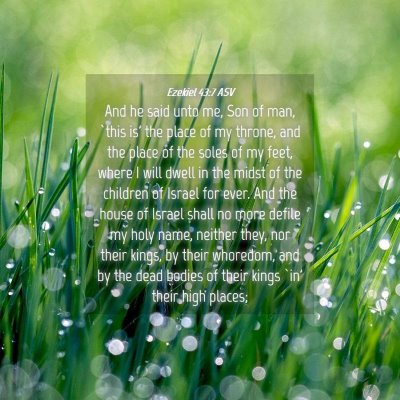 Picture 04 - Ezekiel 43:7 ASV - And he said unto me, Son of man, `this is' the - Bible Verse Picture