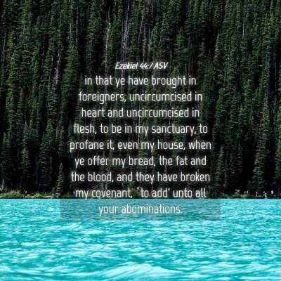Picture 04 - Ezekiel 44:7 ASV - in that ye have brought in foreigners, - Bible Verse Picture