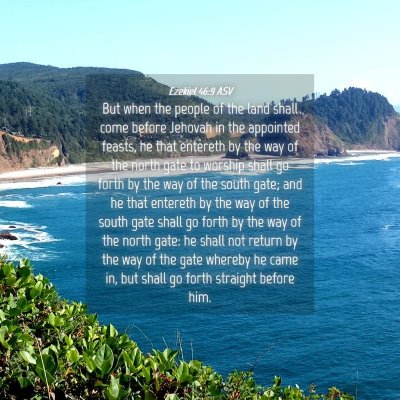 Picture 04 - Ezekiel 46:9 ASV - But when the people of the land shall come before - Bible Verse Picture