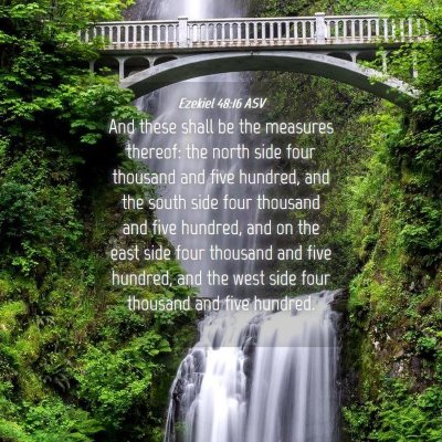 Picture 04 - Ezekiel 48:16 ASV - And these shall be the measures thereof: the - Bible Verse Picture