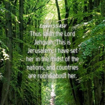 Picture 04 - Ezekiel 5:5 ASV - Thus saith the Lord Jehovah: This is Jerusalem; I - Bible Verse Picture