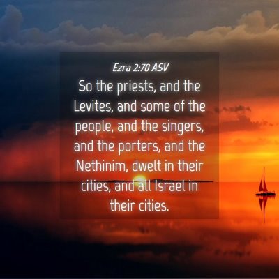 Picture 04 - Ezra 2:70 ASV - So the priests, and the Levites, and some of the - Bible Verse Picture