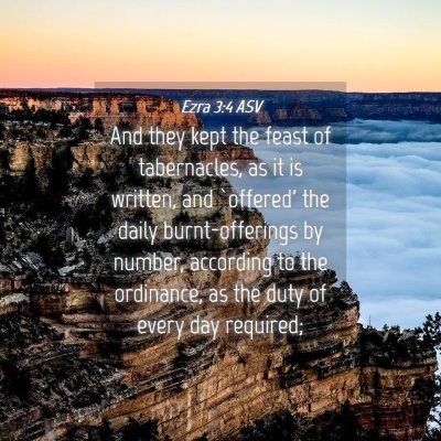 Picture 04 - Ezra 3:4 ASV - And they kept the feast of tabernacles, as it is - Bible Verse Picture