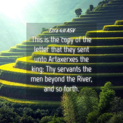 Picture 04 - Ezra 4:11 ASV - This is the copy of the letter that they sent - Bible Verse Picture