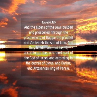 Picture 04 - Ezra 6:14 ASV - And the elders of the Jews builded and prospered, - Bible Verse Picture