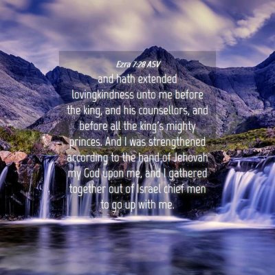 Picture 04 - Ezra 7:28 ASV - and hath extended lovingkindness unto me before - Bible Verse Picture