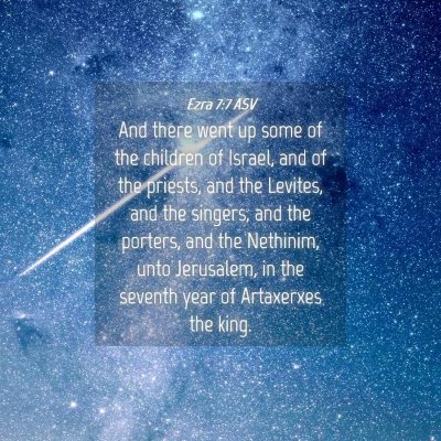 Picture 04 - Ezra 7:7 ASV - And there went up some of the children of Israel, - Bible Verse Picture