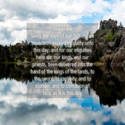 Picture 04 - Ezra 9:7 ASV - Since the days of our fathers we have been - Bible Verse Picture