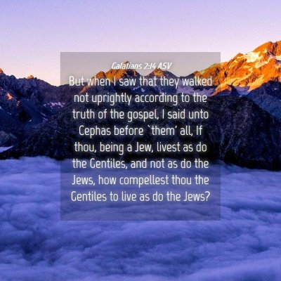 Picture 04 - Galatians 2:14 ASV - But when I saw that they walked not uprightly - Bible Verse Picture