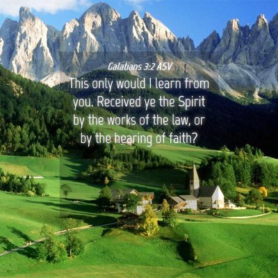 Picture 04 - Galatians 3:2 ASV - This only would I learn from you. Received ye the - Bible Verse Picture