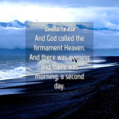 Picture 04 - Genesis 1:8 ASV - And God called the firmament Heaven. And there - Bible Verse Picture