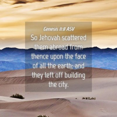 Picture 04 - Genesis 11:8 ASV - So Jehovah scattered them abroad from thence upon - Bible Verse Picture