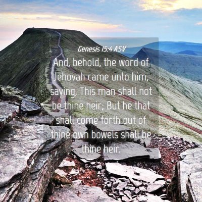 Picture 04 - Genesis 15:4 ASV - And, behold, the word of Jehovah came unto him, - Bible Verse Picture