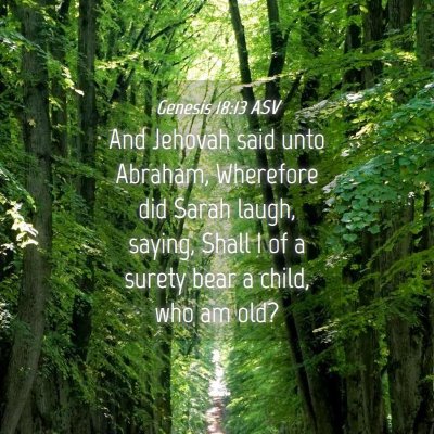 Picture 04 - Genesis 18:13 ASV - And Jehovah said unto Abraham, Wherefore did - Bible Verse Picture