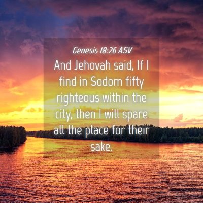 Picture 04 - Genesis 18:26 ASV - And Jehovah said, If I find in Sodom fifty - Bible Verse Picture