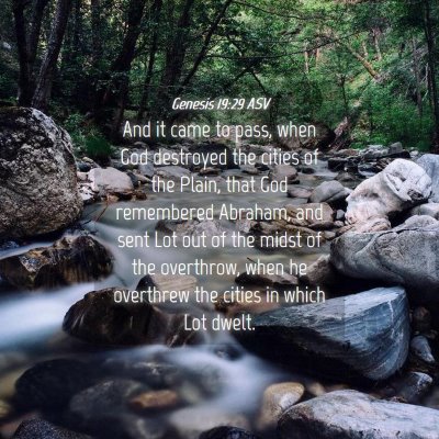 Picture 04 - Genesis 19:29 ASV - And it came to pass, when God destroyed the - Bible Verse Picture
