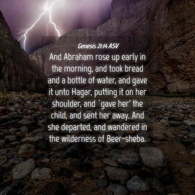 Picture 04 - Genesis 21:14 ASV - And Abraham rose up early in the morning, and - Bible Verse Picture