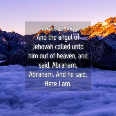 Picture 04 - Genesis 22:11 ASV - And the angel of Jehovah called unto him out of - Bible Verse Picture