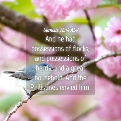 Picture 04 - Genesis 26:14 ASV - And he had possessions of flocks, and possessions - Bible Verse Picture