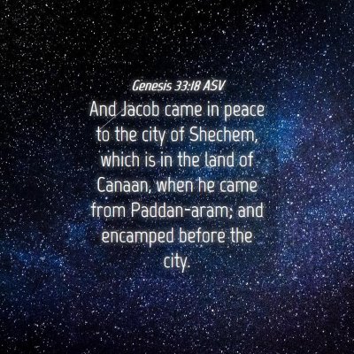 Picture 04 - Genesis 33:18 ASV - And Jacob came in peace to the city of Shechem, - Bible Verse Picture