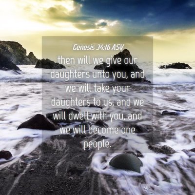 Picture 04 - Genesis 34:16 ASV - then will we give our daughters unto you, and we - Bible Verse Picture