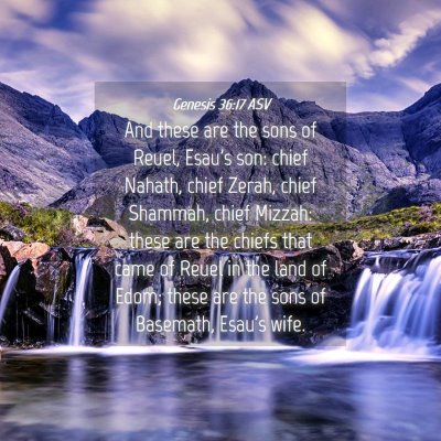 Picture 04 - Genesis 36:17 ASV - And these are the sons of Reuel, Esau's son: - Bible Verse Picture