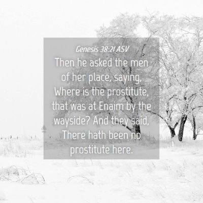Picture 04 - Genesis 38:21 ASV - Then he asked the men of her place, saying, Where - Bible Verse Picture