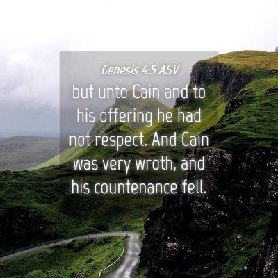 Picture 04 - Genesis 4:5 ASV - but unto Cain and to his offering he had not - Bible Verse Picture