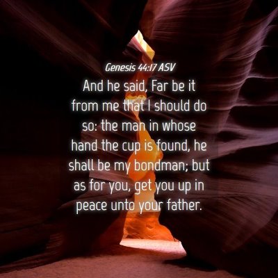 Picture 04 - Genesis 44:17 ASV - And he said, Far be it from me that I should do - Bible Verse Picture