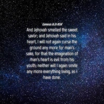 Picture 04 - Genesis 8:21 ASV - And Jehovah smelled the sweet savor; and Jehovah - Bible Verse Picture